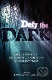 Defy the Dark