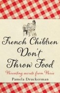 French Children Don't Throw Food - cena, porovnanie