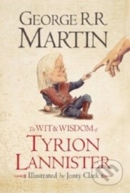 The Wit and Wisdom of Tyrion Lannister