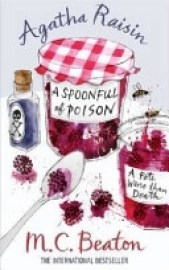 Agatha Raisin and a Spoonful of Poison