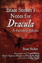 Bram Stoker's Notes for Dracula