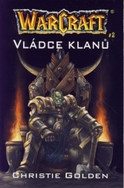 WarCraft: Vládce klanů