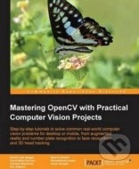 Mastering OpenCV with Practical Computer Vision Projects - cena, porovnanie