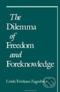 The Dilemma of Freedom and Foreknowledge - cena, porovnanie