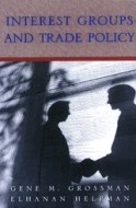 Interest Groups and Trade Policy - cena, porovnanie