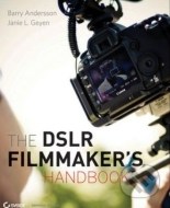 The DSLR Filmmaker's Handbook - cena, porovnanie