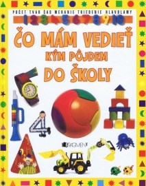 Čo mám vedieť kým pôjdem do školy