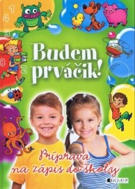 Budem prváčik!