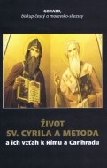 Život Sv. Cyrila a Metoda - cena, porovnanie