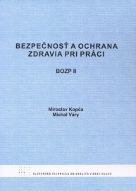 Bezpečnosť a ochrana zdravia pri práci II