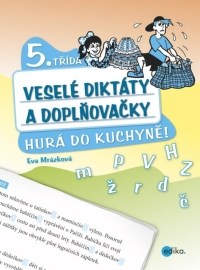 Veselé diktáty a doplňovačky (5. ročník)