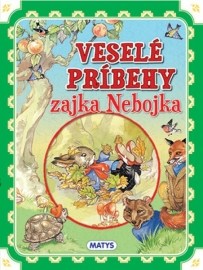 Veselé príbehy zajka Nebojka