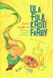 Uľa - Fuľa krotí farby