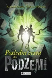 Poslední cesta do Podzemí