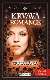 Krvavá romance 4: Krutá láska