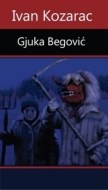 Gjuka Begović - cena, porovnanie