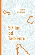 57 km od Taškentu - cena, porovnanie