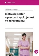 Motivace sester a pracovní spokojenost ve zdravotnictví - cena, porovnanie