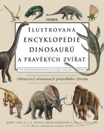 Ilustrovaná encyklopedie dinosaurů a pravěkých zvířat