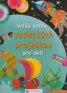 Veľká kniha vedeckých projektov pre deti - cena, porovnanie