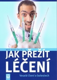 Jak přežít léčení