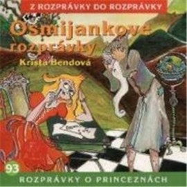 Osmijankove rozprávky o princeznách - Z Rozprávky Do Rozprávky