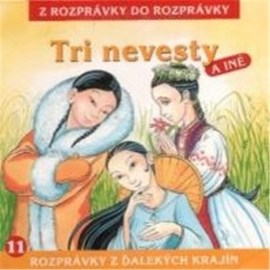 Tri nevesty - Z Rozprávky Do Rozprávky