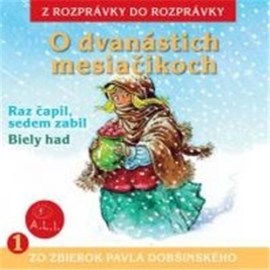 O dvanástich mesiačikoch - Z Rozprávky Do Rozprávky