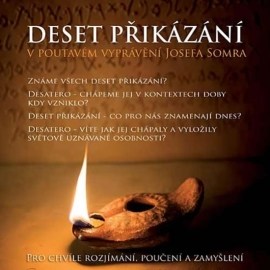 Deset přikázání v poutavém vyprávění Josefa Somra - Bible