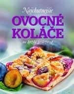 Najchutnejšie ovocné koláče na každú príležitosť - cena, porovnanie