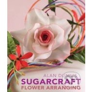 Alan Dunn's Sugarcraft Flower Arranging - cena, porovnanie