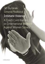 Intimate Violence. A Czech Contribution on International Violence Against Woman Survey