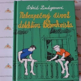 Nebezpečný život detektíva Kalleho Blomkvista