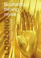 Lodžong - Budhistický tréning mysle - cena, porovnanie