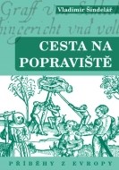 Cesta na popraviště: Příběhy z Evropy - cena, porovnanie