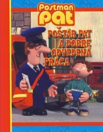 Poštár Pat a dobre odvedená práca