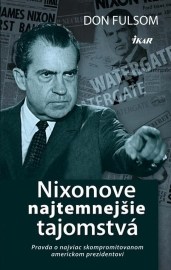 Nixonove najtemnejšie tajomstvá