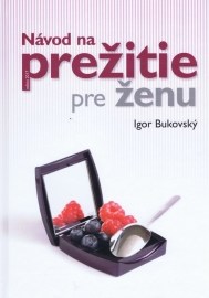 Návod na prežitie pre ženu