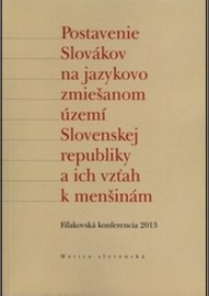 Postavenie Slovákov na jazykovo zmiešanom území Slovenskej republiky a ich vzťah k menšinám