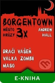 3x Borgentown - Město hrůzy II