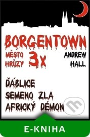 3x Borgentown, město hrůzy