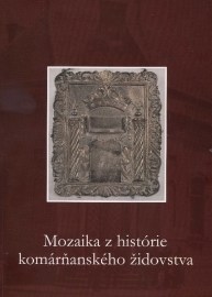 Mozaika z histórie komárňanského židovstva