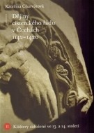 Dějiny cisterckého řádu v Čechách (1142 - 1420) - cena, porovnanie