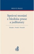 Správní trestání z hlediska praxe a judikatury - cena, porovnanie