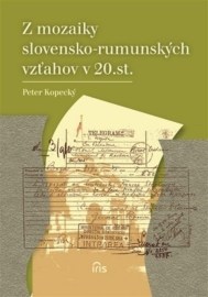 Z mozaiky slovensko-rumunských vzťahov v 20. storočí