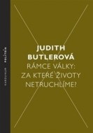 Rámce války: Za které životy netruchlíme? - cena, porovnanie