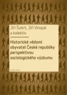 Historické vědomí obyvatel České republiky perspektivou sociologického výzkumu - cena, porovnanie