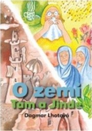 O zemi Tam a Jinde