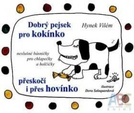 Dobrý pejsek pro kokínko přeskočí i přes hovínko