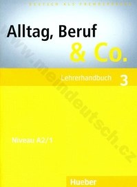 Alltag, Beruf, Co. 3 - metodická príručka k 2. dielu A2/1